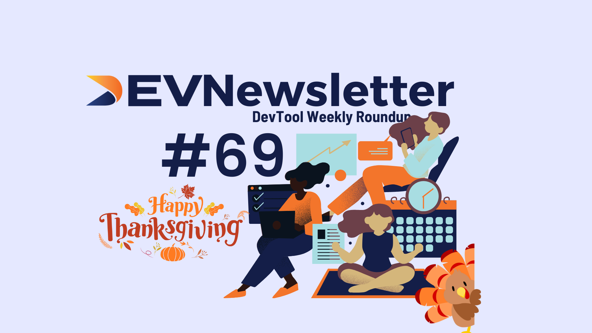 Serving Up the Latest in DevTools: Thanksgiving Edition!